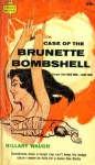 Case Of The Brunette Bombshell - Hillary Waugh