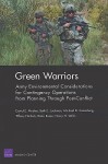 Green Warriors: Army Environmental Considerations for Contingency Operations from Planning Through Post-Conflict - David E. Mosher, Michael D. Greenberg, Beth E. Lachman, Brian Rosen, Tiffany Nichols