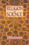 Religion and Science - Maulana Wahiduddin Khan