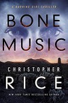 Bone Music (The Burning Girl Series Book 1) - Christopher Rice