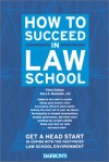 How to Succeed in Law School - Gary A. Munneke