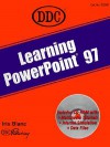 Learning PowerPoint 97 [With Contains Multimedia Tutorials, Data Files...] - Iris Blanc