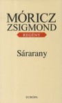 Sárarany - Zsigmond Móricz