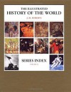 Series Index (The Illustrated History of the World, Vol 11) - J.M. Roberts