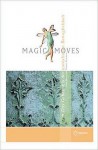 Magic Moves. Hardcover Ausgabe - Thomas Kirschner