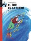 El mar en la cocina (Librosaurio) (Spanish Edition) - Harkaitz Cano, Lluisa Jover