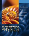 Understanding Physics - Karen Cummings, Edward F. Redish, Priscilla W. Laws