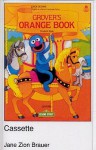 Open Sesame: Grover's Orange Book: Cassette - Jane Brauer