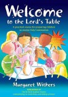 Welcome to the Lord's Table - Margaret Withers