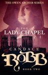 The Lady Chapel - Candace Robb