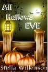 All Hallows EVE - Stella Wilkinson