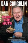 Pass the Nuts - Dan Coughlin