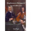 blasphemers and blackguards - David Ryan