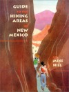 Guide To The Hiking Areas Of New Mexico - Mike Hill