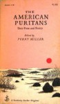 The American Puritans: Their Prose And Poetry - Perry Miller