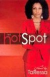 The Hot Spot - TaRessa Stovall