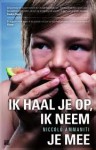 Ik haal je op, ik neem je mee - Niccolò Ammaniti