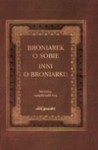 Broniarek o sobie inni o Broniarku - Joanna Marszałek Kawa