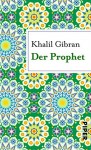 Der Prophet - Khalil Gibran