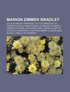 Marion Zimmer Bradley: Ciclo Di Avalon, Darkover, Ciclo Di Darkover, Le Nebbie Di Avalon, Diana Paxson, Le Querce Di Albion - Source Wikipedia