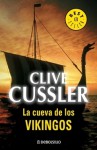 La Cueva De Los Vikingos (Dirk Pitt, #16) - Clive Cussler