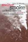 Smelter Smoke in North America - John D. Wirth