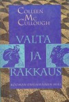 Valta ja rakkaus - Colleen McCullough