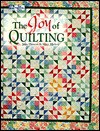 The Joy of Quilting - Joan Hanson, Mary Hickey