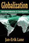 Globalization: Interdependencies and Coordination - Jan-Erik Lane