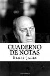 Cuaderno de Notas (Spanish Edition) - Henry James