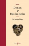 Demian / Bajo las ruedas - Hermann Hesse