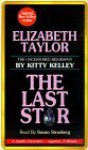 Elizabeth Taylor: The Last Star - Deborah Laake