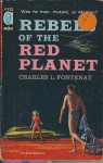 Rebels of the Red Planet - Charles L. Fontenay