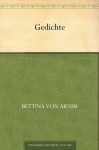 Dreizehn Gedichte (German Edition) - Bettina von Arnim