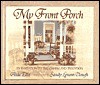 My Front Porch: An Invitation to the Charm and Tradition - Alda Ellis