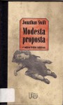 Modesta proposta e outros textos satíricos - Jonathan Swift