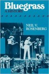 Bluegrass: A History (Music in American Life) - Neil V. Rosenberg