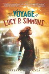 The Voyage of Lucy P. Simmons - Barbara Mariconda