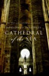 Cathedral of the Sea - Ildefonso Falcones