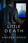 The Little Death - Andrea Speed