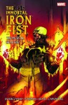 The Immortal Iron Fist, Vol. 4: The Mortal Iron Fist - Duane Swierczynski, Travel Foreman