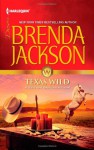 Mills & Boon : Texas Wild (The Westmorelands) - Brenda Jackson