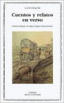 Cuentos y relatos en verso/ Tales and Novels in Verse (Letras Universales/ Universal Writings) - Jean de La Fontaine