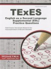 TExES English as a Second Language Supplemental (ESL) Practice Questions: TExES Practice Tests & Exam Review for the Texas Examinations of Educator Standards - TExES Exam Secrets Test Prep Team