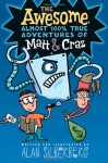 The Awesome, Almost 100% True Adventures of Matt & Craz - Alan Silberberg