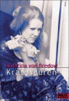 Kratzspuren - Katarina von Bredow