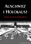 Auschwitz i Holokaust — dylematy i wyzwania polskiej edukacji