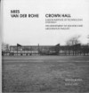 Mies Van Der Rohe - Crown Hall - Werner Blaser