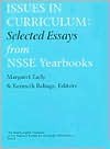 Issues in Curriculum: Selected Essays from Past NSSE Yearbooks - Margaret Early, Margaret Early