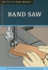 Band Saw: The Tool Information You Need at Your Fingertips - John Kelsey